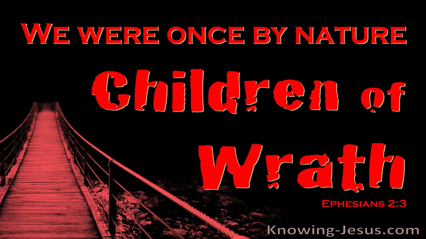 Ephesians 2:3 We Were Once Children Of Wrath (red)